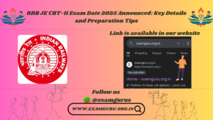 RRB JE CBT-II Exam Date 2025 Announced: Key Details and Preparation Tips