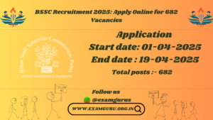 BSSC Recruitment 2025: Apply Online for 682 Vacancies