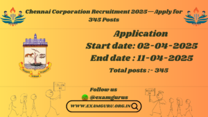 Chennai Corporation Recruitment 2025—Apply for 345 Posts