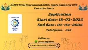 NMDC Steel Recruitment 2025: Apply Online for 240 Executive Posts