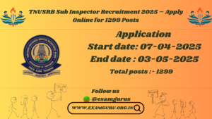 TNUSRB Sub Inspector Recruitment 2025 – Apply Online for 1299 Posts