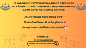 IB JIO Admit Card 2025 OUT