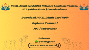 Download PGCIL Admit Card NOW