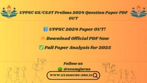 UPPSC GS/CSAT Prelims 2024 Question Paper PDF OUT