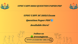 UPSC CAPF 2025 Papers OUT