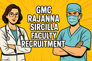 GMC Rajanna Sircilla Recruitment 2025