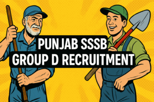 PSSSB Group D Recruitment 2025