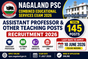 Nagaland PSC Recruitment 2026 Nagaland PSC Recruitment 2026