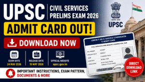 UPSC Prelims Admit Card 2026 Released