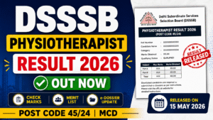 DSSSB Physiotherapist Scorecard 2026 Released