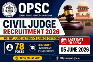 OPSC Civil Judge Recruitment 2026 OPSC Civil Judge Recruitment 2026
