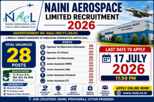 Naini Aerospace Recruitment 2026