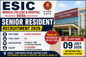 ESIC Senior Resident Recruitment 2026